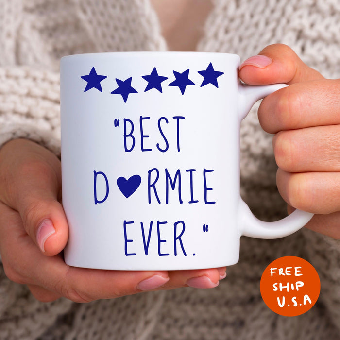 Best Dormie Ever Mug Ceramic Coffe Cup Dorm Roommate Bestie Mug Gift Idea