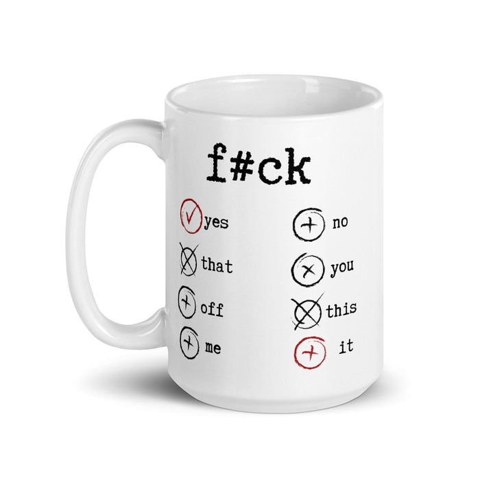 Funny F#ck Yes F#ck It Ceramic Coffee Mug Gift  Naughty Birthday Novelty Mug Valentines Gift For Friend Mug Positivity Mug