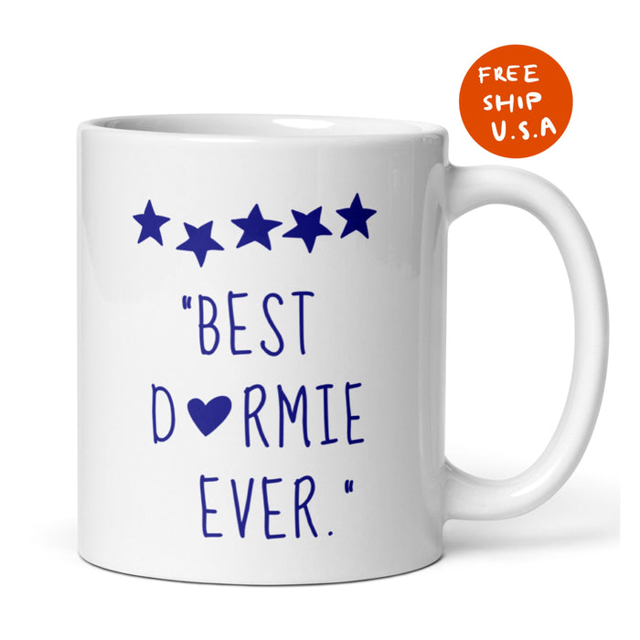 Best Dormie Ever Mug Ceramic Coffe Cup Dorm Roommate Bestie Mug Gift Idea