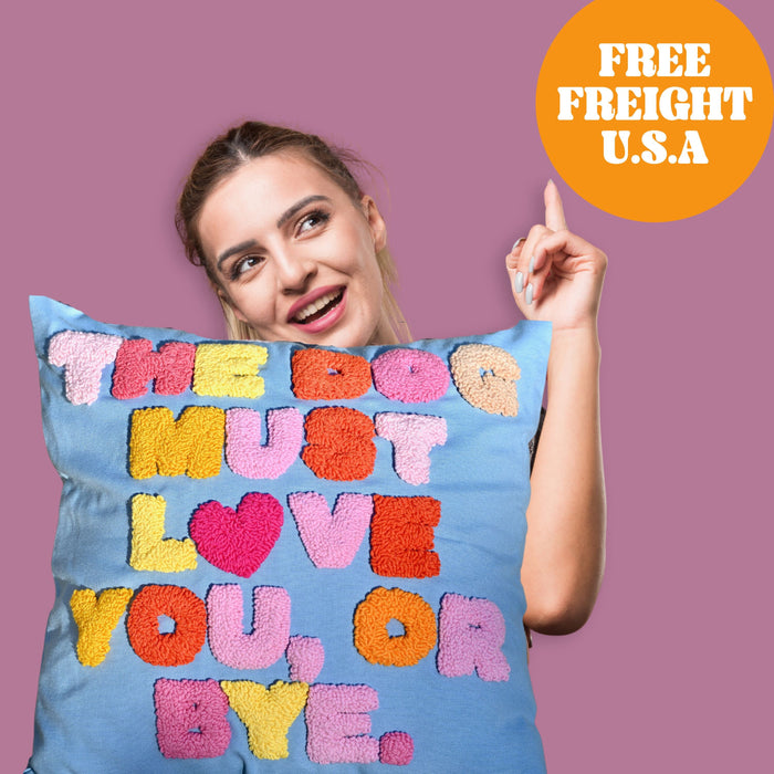 The Dog Must Love You Embroidered Gift Pillow Dorm Room Decor Gift for home Personalized Throw Cushion Daughter Gift Custom Throw Pillow