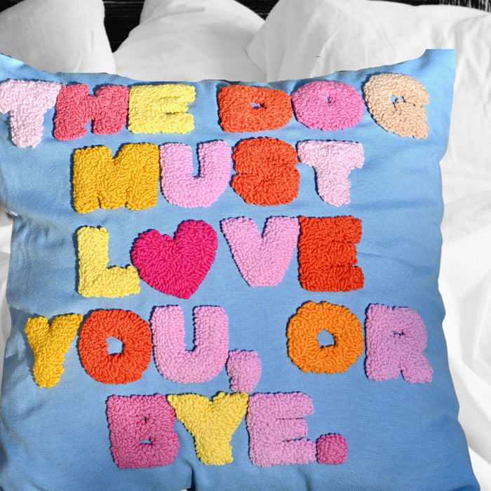 The Dog Must Love You Embroidered Gift Pillow Dorm Room Decor Gift for home Personalized Throw Cushion Daughter Gift Custom Throw Pillow