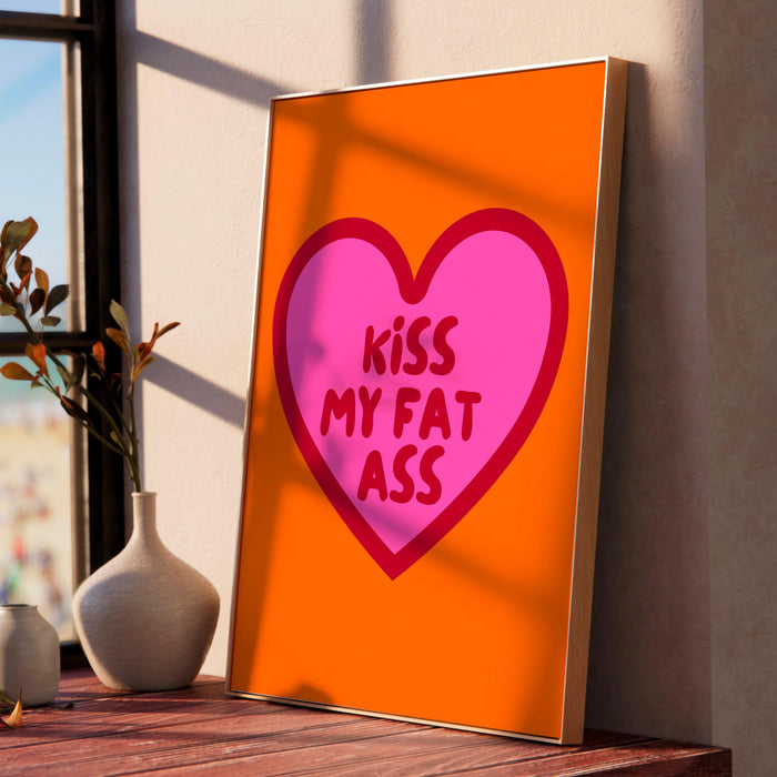 Kiss my fat ass, body positivity art, trendy retro wall art, funny poster, orange and pink maximalist aesthetic preppy dork printable