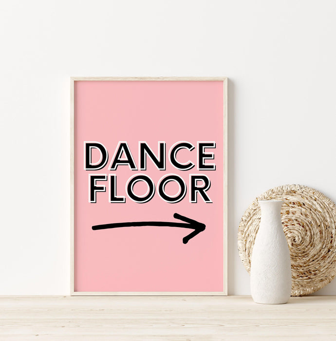 Dance floor pink poster, trendy wall art, pink quote wall art