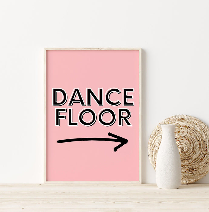 Dance floor pink poster, trendy wall art, pink quote wall art