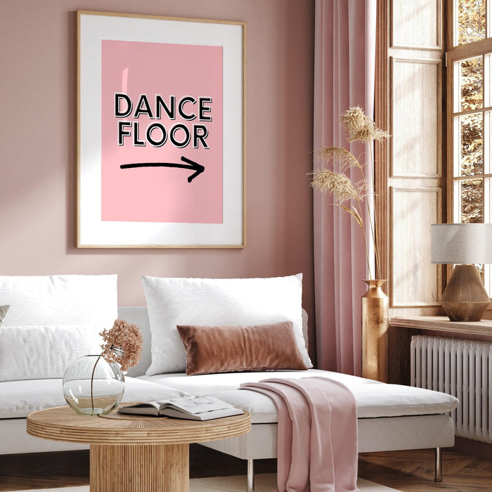 Dance floor pink poster, trendy wall art, pink quote wall art