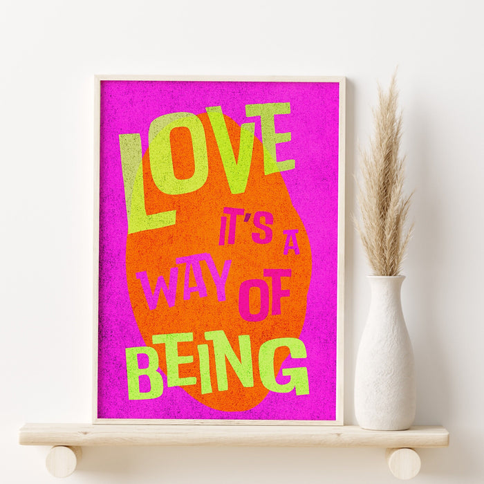 Love It's A Way Of Being | Typography Poster | INSTANT Digital Wall Art | Gustaf Westman | Trendy | Maximalist Vivid Eclectic Home Decor