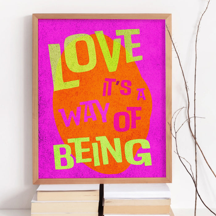 Love It's A Way Of Being | Typography Poster | INSTANT Digital Wall Art | Gustaf Westman | Trendy | Maximalist Vivid Eclectic Home Decor