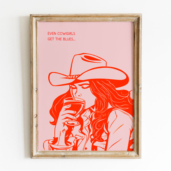 Even Cowgirls Get The Blues Cowgirl Pink Print Retro Trendy Wall Decor Orange Pink Dorm Room Decor Funny Western Digital Art