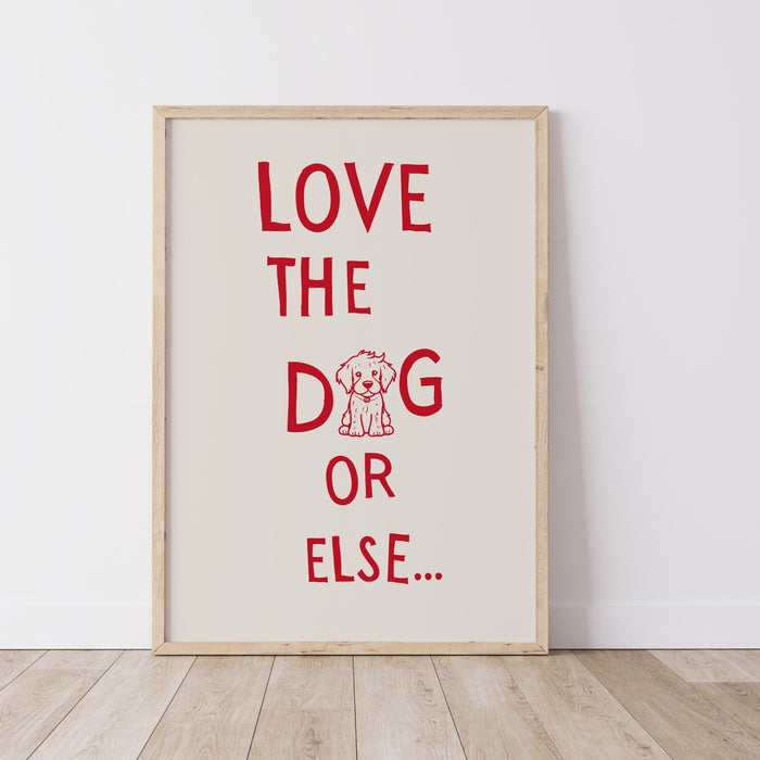 Love The Dog Red Funny Typography Digital Print Trendy Wall Art Apartment Aesthetic Printable Aesthetic Dorm Room Dog Lover Gift, 1 Print